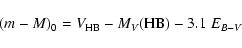 \begin{displaymath}(m-M)_0 = V_{\rm HB} - M_V({\rm HB}) - 3.1~E_{B-V}
\end{displaymath}