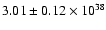 $3.01 \pm 0.12 \times 10 ^{38}$