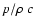 $p/\rho~c$