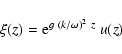 \begin{displaymath}\xi(z) = {\rm e}^{g~(k/\omega)^2~z}\;u(z)
\end{displaymath}