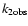 $k_{{\rm 2 obs}}$