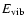 $E_{{\rm vib}}$