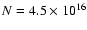 $N=4.5\times 10^{16}$