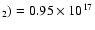 $_2)=0.95 \times 10^{17}$