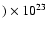 $)\times 10^{23}$