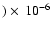 $)\times~10^{-6}$