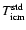 $T_{\rm icm}^{\rm std}$