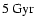 $5 {\rm ~Gyr}$