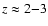 $z \approx 2{-}3$