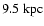 $9.5 {\rm ~kpc}$