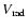 $V_{\rm rad}$
