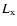 $L_{\rm x}$