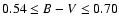 $0.54 \leq B-V \leq 0.70$