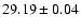$29.19\pm0.04$