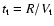 $t_{\rm t} = R/V_{\rm t}$