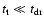 $t_{\rm t} \ll t_{\rm dr}$