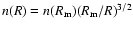 $n(R)=n(R_{\rm m})(R_{\rm m}/R)^{3/2}$