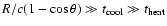 $R/c(1-\cos\theta)\gg{}t_{\rm {cool}}\gg{}t_{\rm {heat}}$