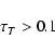 \begin{displaymath}\tau_T>0.1
\end{displaymath}