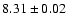 $8.31\pm0.02$