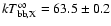 $kT_{\rm bb,X}^\infty =63.5\pm 0.2$