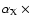 $\alpha_{\rm X}~\times$