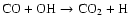 $\rm CO + OH \rightarrow CO_2 + H$