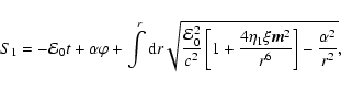 \begin{displaymath}S_1=-{\cal E}_0t+\alpha \varphi +\int\limits^r{\rm d}r
\sqrt{...
...{4\eta_1\xi {\vec m}^2
\over r^6}\right]-{\alpha^2\over r^2}},
\end{displaymath}