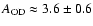 $A_{{\rm OD}}\approx3.6\pm0.6$