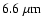 $6.6~{\rm\mu m}$