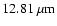 $12.81~{\rm \mu m}$