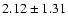$2.12 \pm 1.31$
