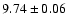 $9.74 \pm 0.06$