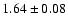 $1.64 \pm 0.08$