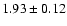 $1.93 \pm 0.12$