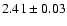 $2.41 \pm 0.03$
