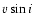 $v
\sin i$