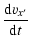 $\displaystyle {{{\rm d} v_{x'}} \over {{\rm d} t}}$
