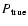 $P_{\rm true}$