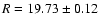 $R = 19.73 \pm 0.12$