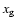 $x_{\rm g}$