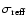 $\sigma_{\rm reff}$