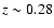 $z
\sim 0.28$