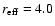 $r_{\rm eff} =
4.0$