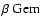 $\beta \ {\rm Gem}$