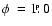 $\phi~=1\hbox{$.\!\!^{\scriptscriptstyle\rm p}$ }0$