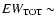 $EW_{\rm TOT}\sim$