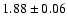 $1.88\pm0.06$