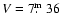 $V=7\hbox{$.\!\!^{\rm m}$ }36$