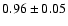 $0.96\pm0.05$